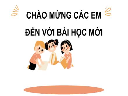 Bài giảng Hoạt động trải nghiệm 7 - Chủ đề 6: Em với cộng động - Tuần 21: Giao tiếp, ứng xử có văn hóa và tôn trọng sự khác biệt