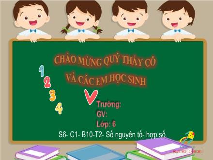Bài giảng Toán 6 Sách Cánh diều - Bài 10: Số nguyên tố. Hợp số (Tiết 2)