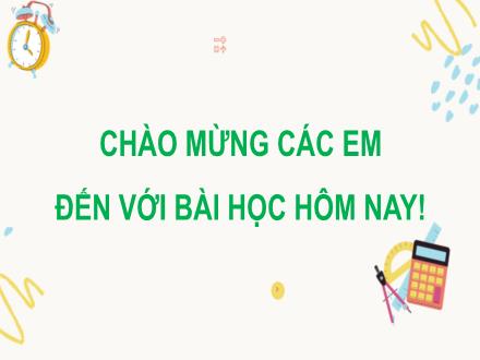 Bài giảng Toán 7 - Chương VII: Tam giác - Bài 1: Tổng các góc trong một tam giác