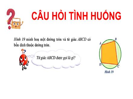 Bài giảng Toán 9 - Bài 2: Tứ giác nội tiếp đường tròn