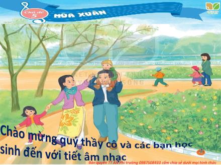 Bài giảng Âm nhạc 2 (Kết nối tri thức) - Chủ đề 5: Mùa xuân - Bài: Ôn tập bài hát Hoa lá mùa xuân. Đọc nhạc bài số 3