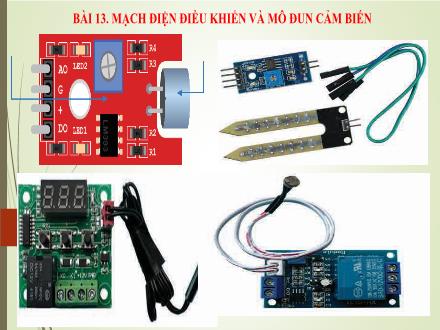 Bài giảng Công nghệ 8 - Bài 13: Mạch điện điều khiển và mô đun cảm biến