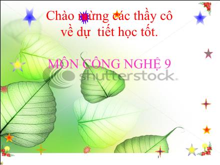 Bài giảng Công nghệ 9 - Bài 6: Thực hành lắp mạch điện đèn ống huỳnh quang
