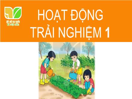 Bài giảng Hoạt động trải nghiệm 1 (Kết nối tri thức) - Chủ đề 3: An toàn trẻ em - Bài 9: Phòng tránh bị bắt nạt