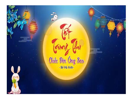 Bài giảng Hoạt động trải nghiệm 2 Sách Kết nối tri thức - Bài 5: Vui Tết Trung Thu