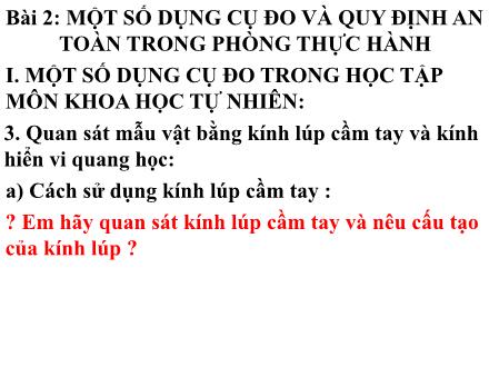 Bài giảng Khoa học tự nhiên 6 - Bài 2: Một số dụng cụ đo và quy định an toàn trong phòng thực hành