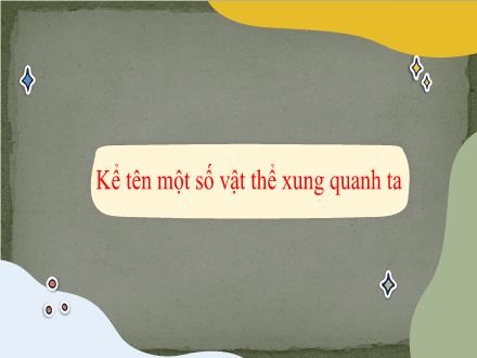 Bài giảng Khoa học tự nhiên 7 (Kết nối tri thức) - Chương I: Nguyên tử. Sơ lược về bảng tuần hoàn các nguyên tố hóa học - Bài 2: Nguyên tử