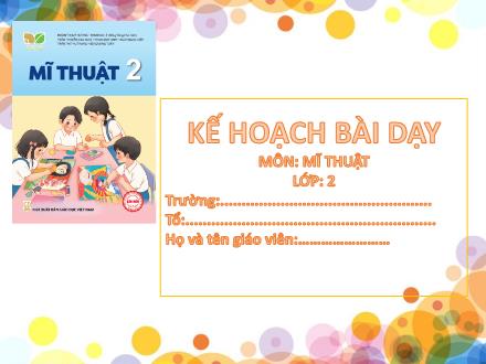 Bài giảng Mĩ thuật 2 (Kết nối tri thức) - Chủ đề 5: Sự kết hợp thú vị của khối