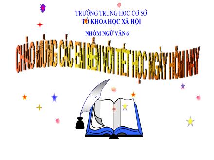 Bài giảng Ngữ văn 6 - Bài 4: Tháng Gióng - Tượng đài vĩnh cửu về lòng yêu nước