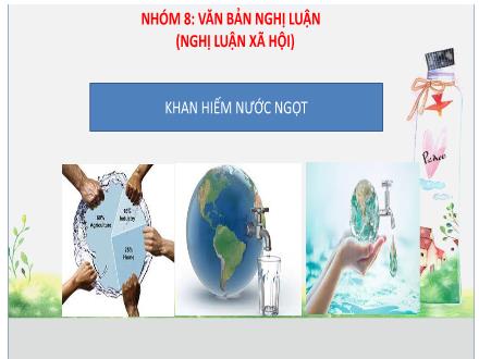 Bài giảng Ngữ văn 6 - Bài: Khan hiếm nước ngọt