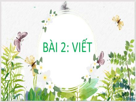 Bài giảng Ngữ văn 8 - Bài: Tập làm thơ sáu chữ, bảy chữ
