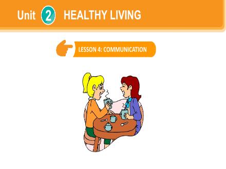 Bài giảng Tiếng Anh 7 Global Success - Unit 2: Healthy living - Lesson 4