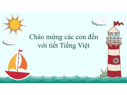 Bài giảng Tiếng Việt 2 (Tập đọc) - Bài 28: Khám phá đáy biển ở Trường Sa