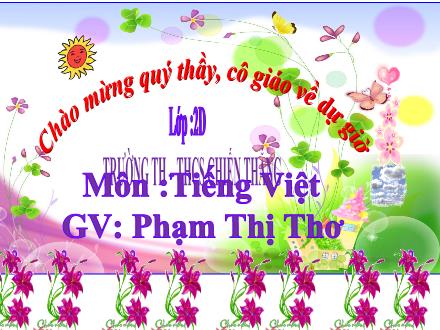 Bài giảng Tiếng Việt 2 - Tiết: Kể chuyện - Phạm Thị Thơ