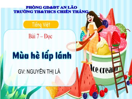 Bài giảng Tiếng Việt 3 - Bài 7: Mùa hè lấp lánh - Nguyễn Thị Là