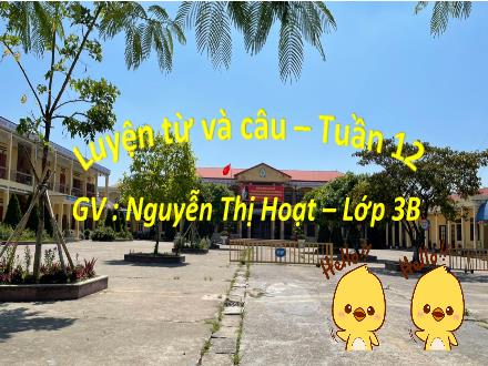 Bài giảng Tiếng Việt 3 (Luyện từ và câu) - Bài: Ôn tập về từ chỉ hoạt động trạng thái
