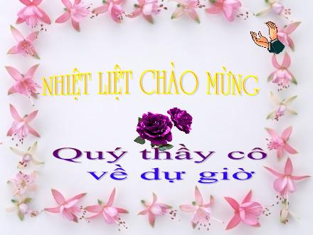 Bài giảng Tiếng Việt 5 - Bài: Đọc Chuyện một khu vườn nhỏ