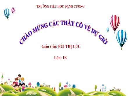 Bài giảng Toán 1 - Bài 5: Mấy và mấy (Tiết 1) - Bùi Thị Cúc