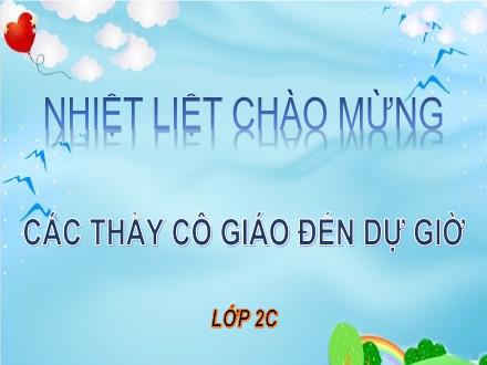 Bài giảng Toán 2 - Bài: Luyện tập tuần 25 (Tiết 1) - Năm học 2024-2025