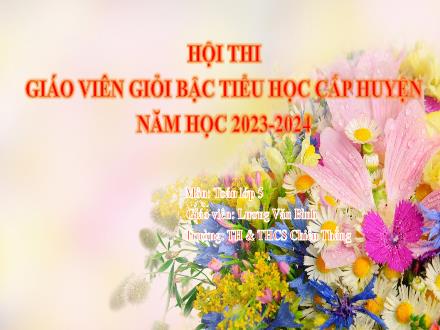 Bài giảng Toán 5 - Bài: Cộng số đo thời gian - Lương Văn Bình