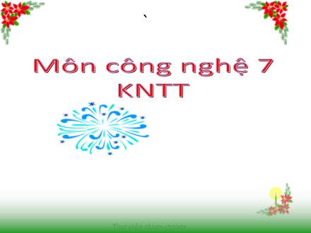 Giáo án Công nghệ 7 Sách Kết nối tri thức - Bài 3: Gieo trồng, chăm sóc và phòng trừ sâu, bệnh cho cây trồng