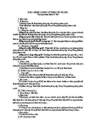 Kế hoạch bài dạy Công nghệ 7 - Bài 5: Nhân giống vô tính cây trồng
