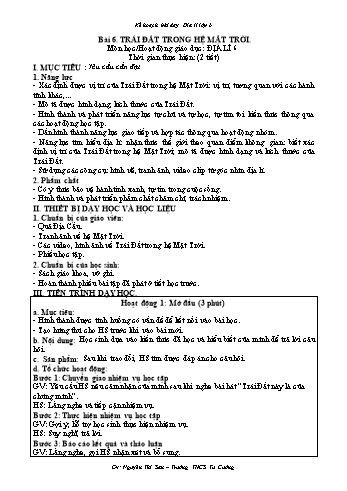 Kế hoạch bài dạy Địa lí 6 - Bài 6: Trái Đất trong hệ mặt trời - Nguyễn Thị San