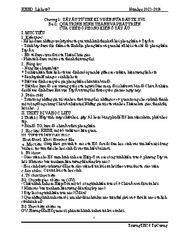 Kế hoạch bài dạy Lịch sử 7 - Chương I: Tây Âu từ thế kỉ V đến nửa đầu thế kỉ XVI - Bài 1: Quá trình hình thành và phát triển của chế độ phong kiến ở Tây Âu - Năm học 2023-2024 - Trường THCS Tự Cường