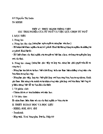 Kế hoạch bài dạy Ngữ văn 8 - Bài: Thực hành Tiếng Việt Sắc thái nghĩa của từ ngữ và việc lựa chọn từ ngữ - Nguyễn Thị Luận