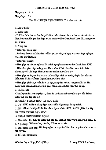 Kế hoạch bài dạy Toán 6 - Bài: Luyện tập chung Trò chơi xúc xắc - Năm học 2023-2024 - Nguyễn Thị Khay